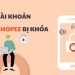tài khoản shopee bị khóa