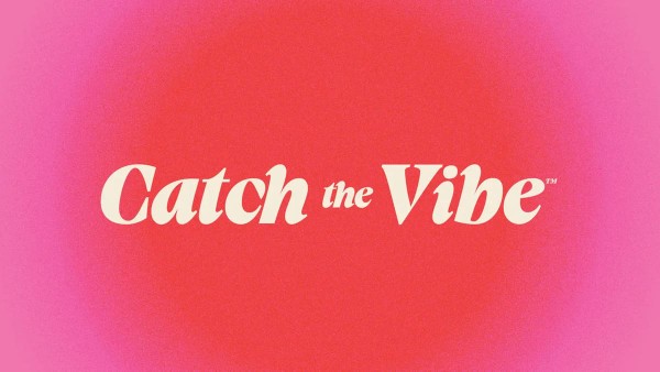 Catch the vibe