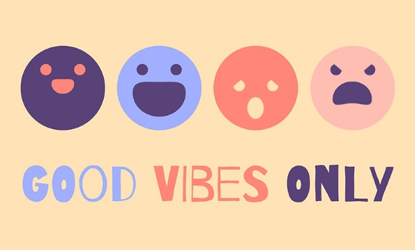 Good vibes only