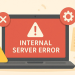 Internal Server Error là gì?