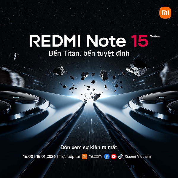 Sự kiện ra mắt Redmi Note 15 Series tại Việt Nam sẽ chính thức diễn ra vào ngày 15/1/2026