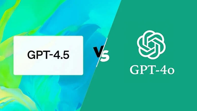 So sánh hai phiên bản ChatGPT 4.5 vs 4.0