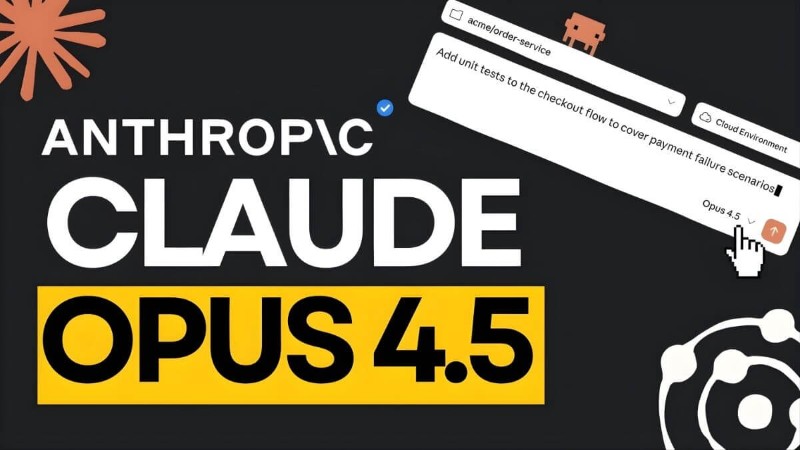 Mô hình AI cao cấp Claude Opus 4.5 do Anthropic phát triển