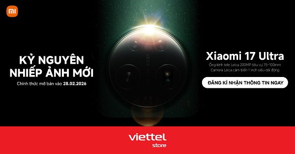 Đăng ký nhận thông tin sớm Xiaomi 17 Ultra tại Viettel Store