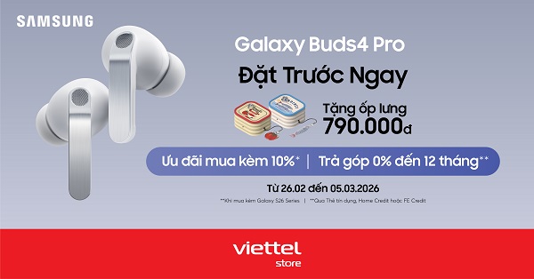 Đặt trước Galaxy Buds4| Buds4 Pro: Tặng ốp lưng trị giá 790K, ưu đãi 10% khi mua kèm Galaxy S26 Series