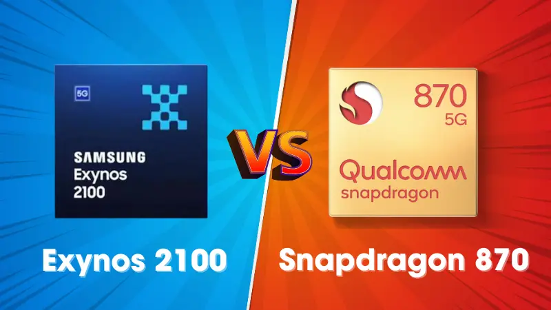 So sánh chip Exynos 2100 vs Snapdragon 870