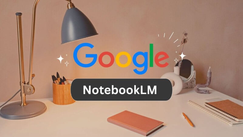 Công cụ ghi chú và nghiên cứu dựa Google NotebookLM do Google phát triển