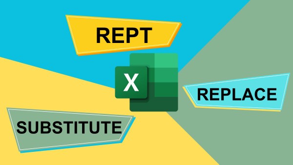 Phân biệt hàm REPT với REPLACE và SUBSTITUTE