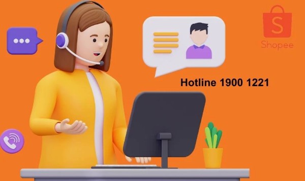 Liên hệ tổng đài Shopee theo số 1900 1221 để được hỗ trợ