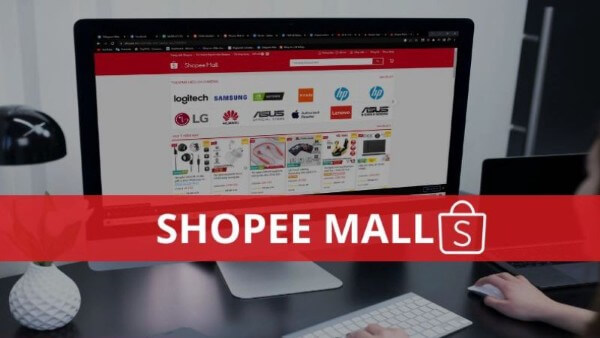 Lựa chọn mua hàng trên Shopee Mall phù hợp với nhiều đối tượng và nhu cầu