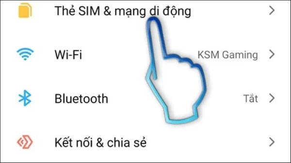 Chọn Thẻ SIM và mạng di động