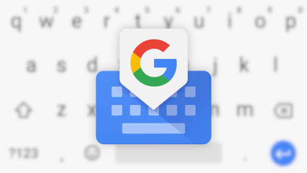 Ứng dụng bàn phím miễn phí Gboard dành cho hệ điều hành Android và iOS