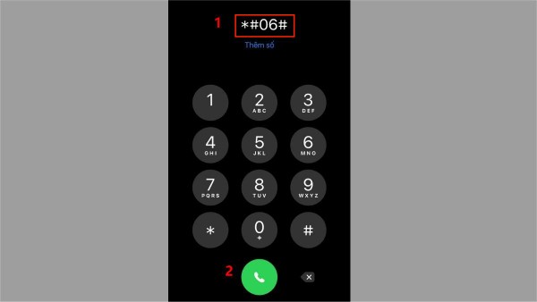Nhập cú pháp *#06# và nhấn Gọi