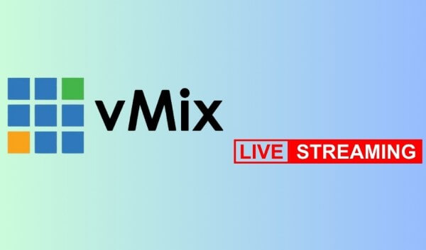 Công cụ vMix livestream cao cấp cho máy tính