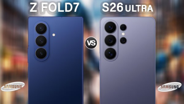 So sánh hệ thống camera trên Samsung Galaxy S26 Ultra vs Z Fold 7 