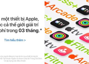 Mua một thiết bị Apple, được cả thế giới giải trí miễn phí trong 03 tháng