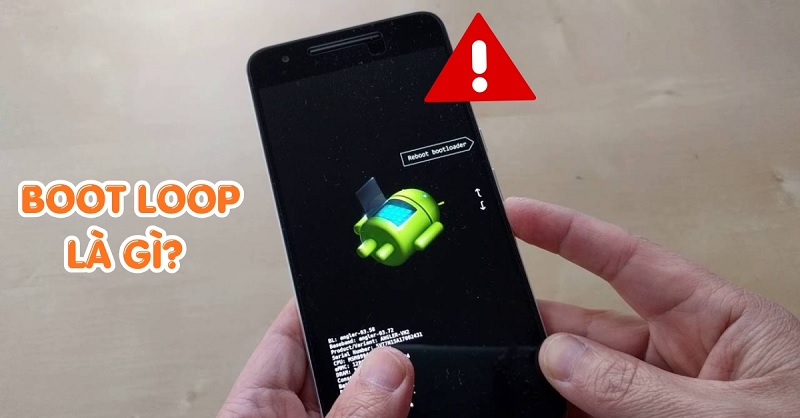 Boot loop là gì? Nguyên nhân và cách khắc phục