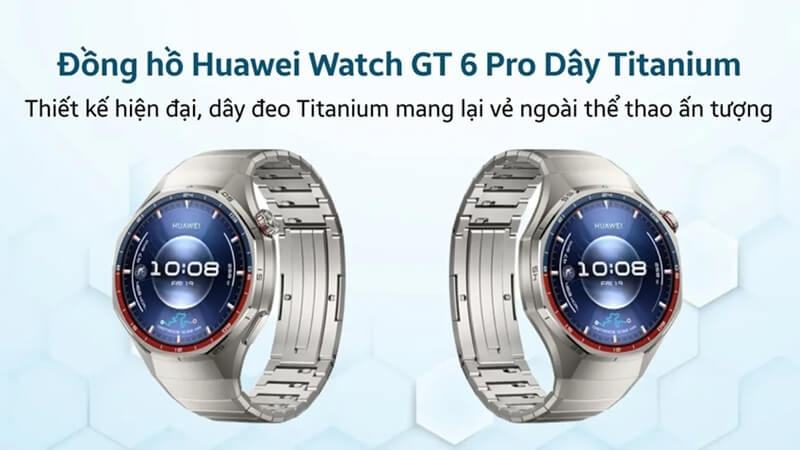 HUAWEI Watch GT 6 Pro thiết kế chắc chắn và tinh tế