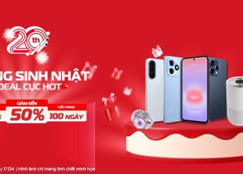 Mừng sinh nhật - Deal cực hot, giảm đến 50%