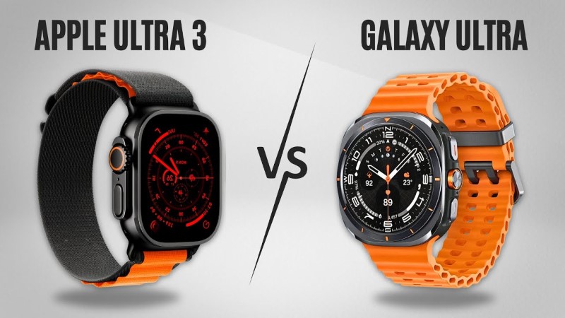 So sánh thiết kế Apple Watch Ultra 3 vs Samsung Galaxy Watch Ultra