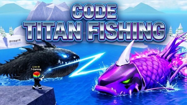 Tổng hợp code Titan Fishing tặng quà miễn phí 