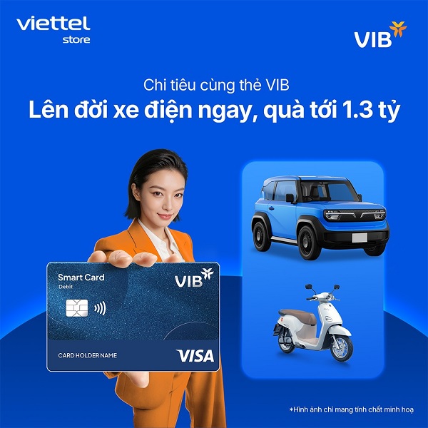 Mở thẻ VIB thanh toán liền tay - Rinh ngay xe điện cùng nhiều ưu đãi hấp dẫn