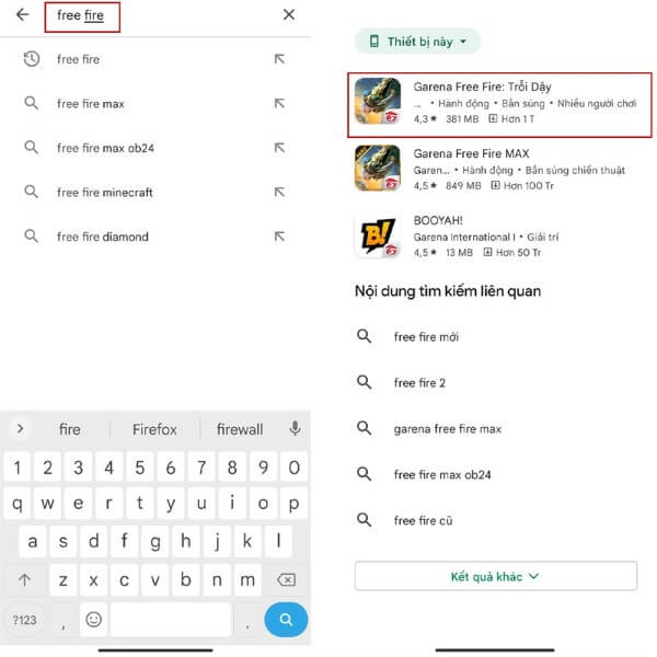 Mở ứng dụng CH Play và nhập từ khóa “Garena Free Fire” 