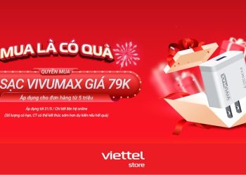 [Mừng sinh nhật tuổi 20] Mua là có quà, quyền mua củ sạc Vivumax giá 79K cho đơn hàng từ 5 triệu đồng