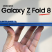 Samsung Galaxy Z Fold8 đang được kỳ vọng với độ mỏng ấn tượng trong năm 2026