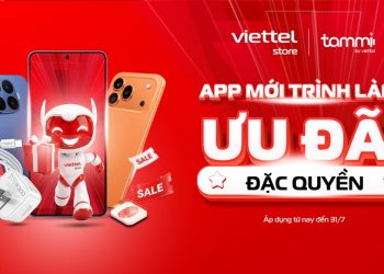 App mới trình làng, đãi ngộ độc quyền - Giảm ngay đến 8 triệu tại Viettel Store