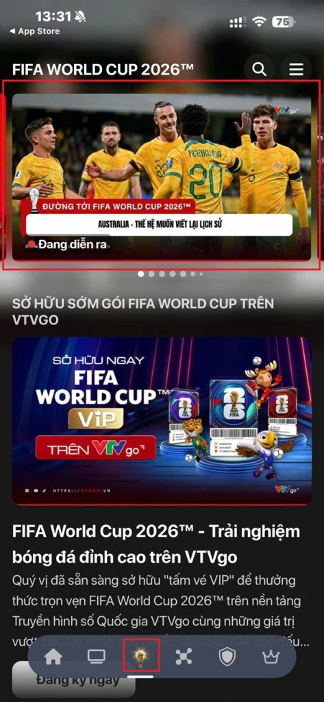 Chuyển hướng đến danh mục Trực tiếp hoặc Thể thao và họn trận đấu World Cup 2026