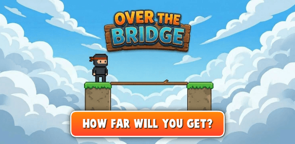 Over The Bridge