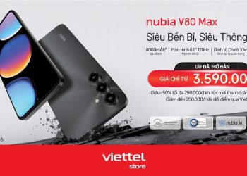 Viettel Store mở bán Nubia V80 Max giá chỉ từ 3.590.000đ