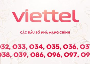Các đầu số Viettel mới nhất và cách nhận biết các đầu số Viettel