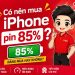 Có nên mua iPhone pin 85%