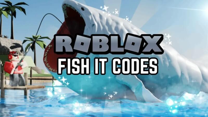 Cập nhật danh sách code Fish It mới nhất tháng 6/2026