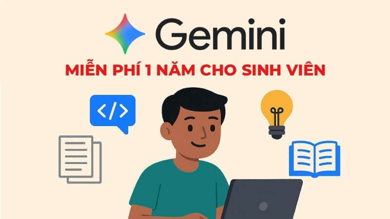 Google triển khai ưu đãi đăng ký Gemini Pro đặc biệt cho đối tượng sinh viên