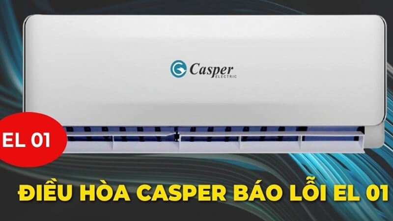 Tìm hiểu lỗi EL 01 trên điều hòa Casper