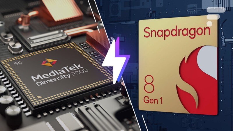 Lựa chọn Dimensity 9000 hay Snapdragon 8 Gen 1 tùy nhu cầu