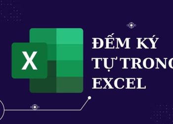Cách dùng hàm len để đếm ký tự trong Excel nhanh chóng