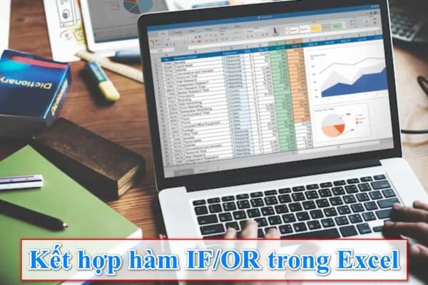 Những lý do cần kết hợp IF và OR