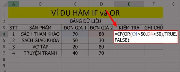 Nhập công thức: =IF(OR(C4→50,D4←50),TRUE,FALSE)