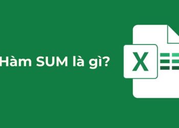Cách sử dụng hàm SUM trong Excel đơn giản, nhanh chóng và chính xác