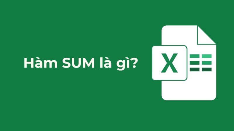 Tìm hiểu về hàm SUM trong Excel