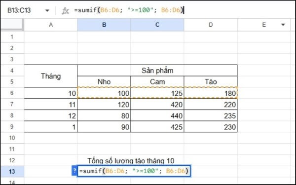 Nhập công thức: =SUMIF(B5:D6;"→=100";B6:D6)