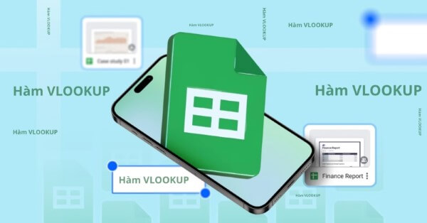 Những ứng dụng phổ biến của hàm VLOOKUP trong Google Sheets