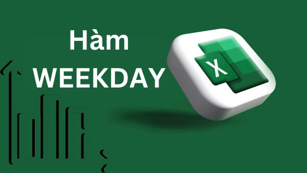 Hướng dẫn sử dụng hàm WEEKDAY trong Excel, Google Sheet