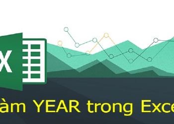 Cách sử dụng hàm YEAR trong Excel chi tiết và ứng dụng thực tế dễ hiểu nhất