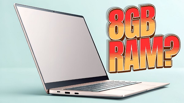 Laptop RAM 8GB có đủ dùng không?