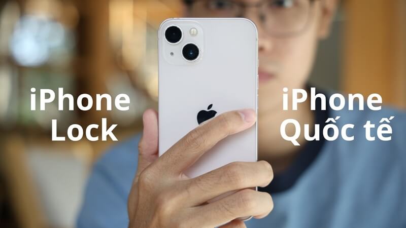 iPhone lock được Apple sản xuất riêng cho một nhà mạng tại quốc gia nhất định